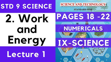 9th Science | Chapter 2 | Work and Energy | Lecture 1| Maharashtra Board