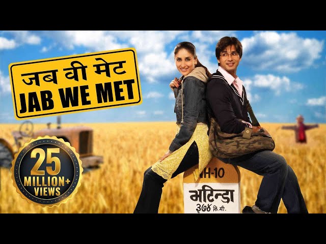 Jab We Met | Full Movie | Kareena Kapoor | Shahid Kapoor | Bollywood Movie class=
