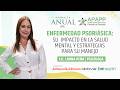 Enfermedad psoriásica: Su impacto en la salud mental y estrategias para su manejo