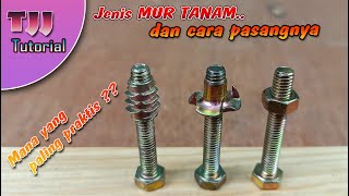 Jenis mur baut tanam dan cara pasang, mudah dan ga ribet