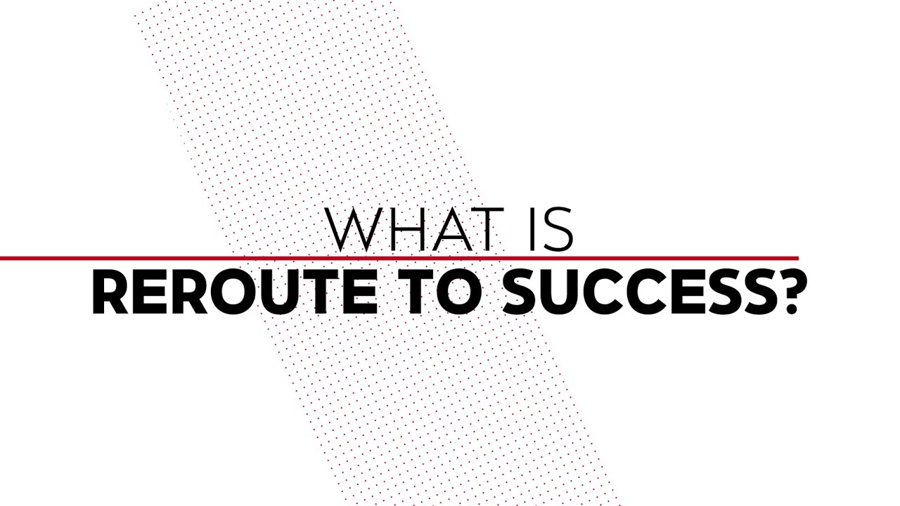 Reroute to Success - YouTube