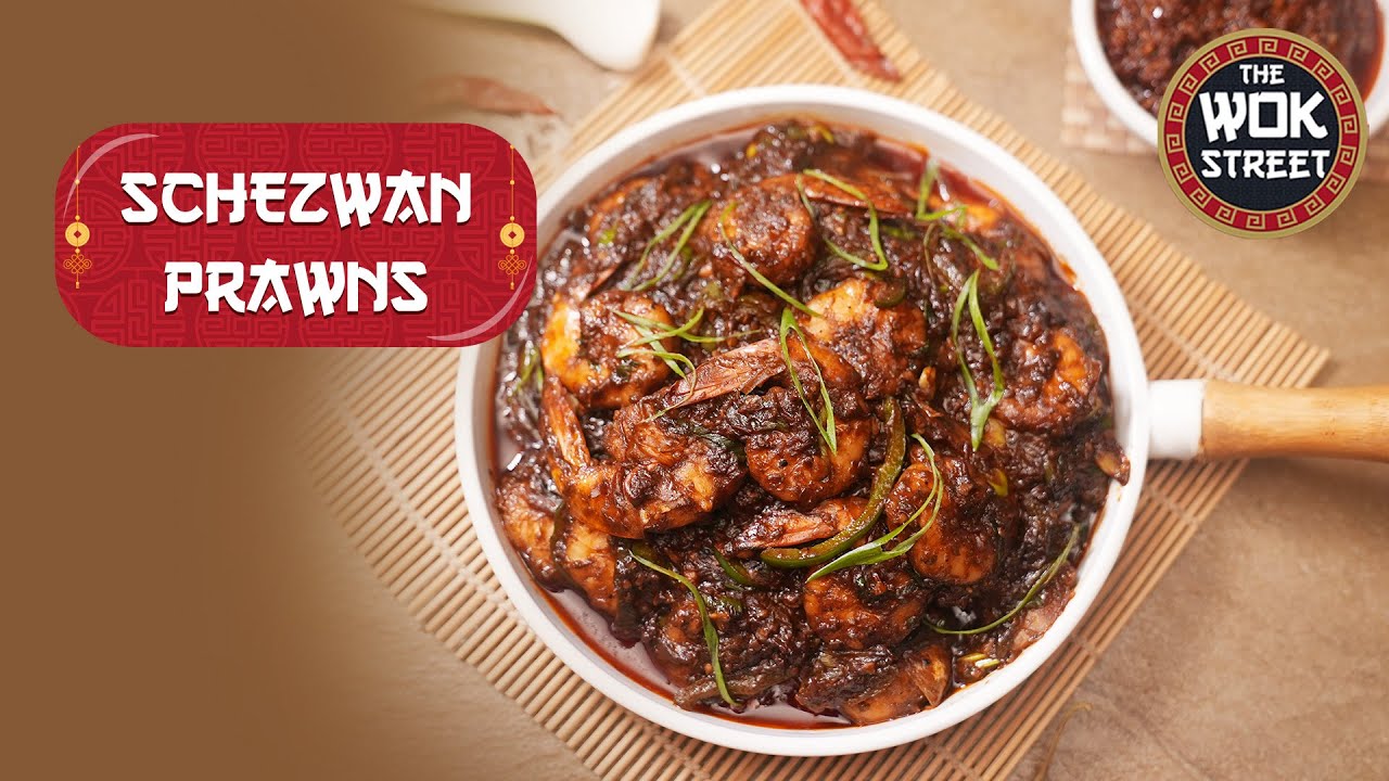 Schezwan Prawns   The Wok Street   Chef Ankit   Sanjeev Kapoor Khazana