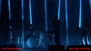 Future Faces - Billion Years Official Live Video