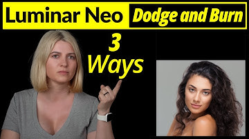 Luminar Neo. Dodge and Burn