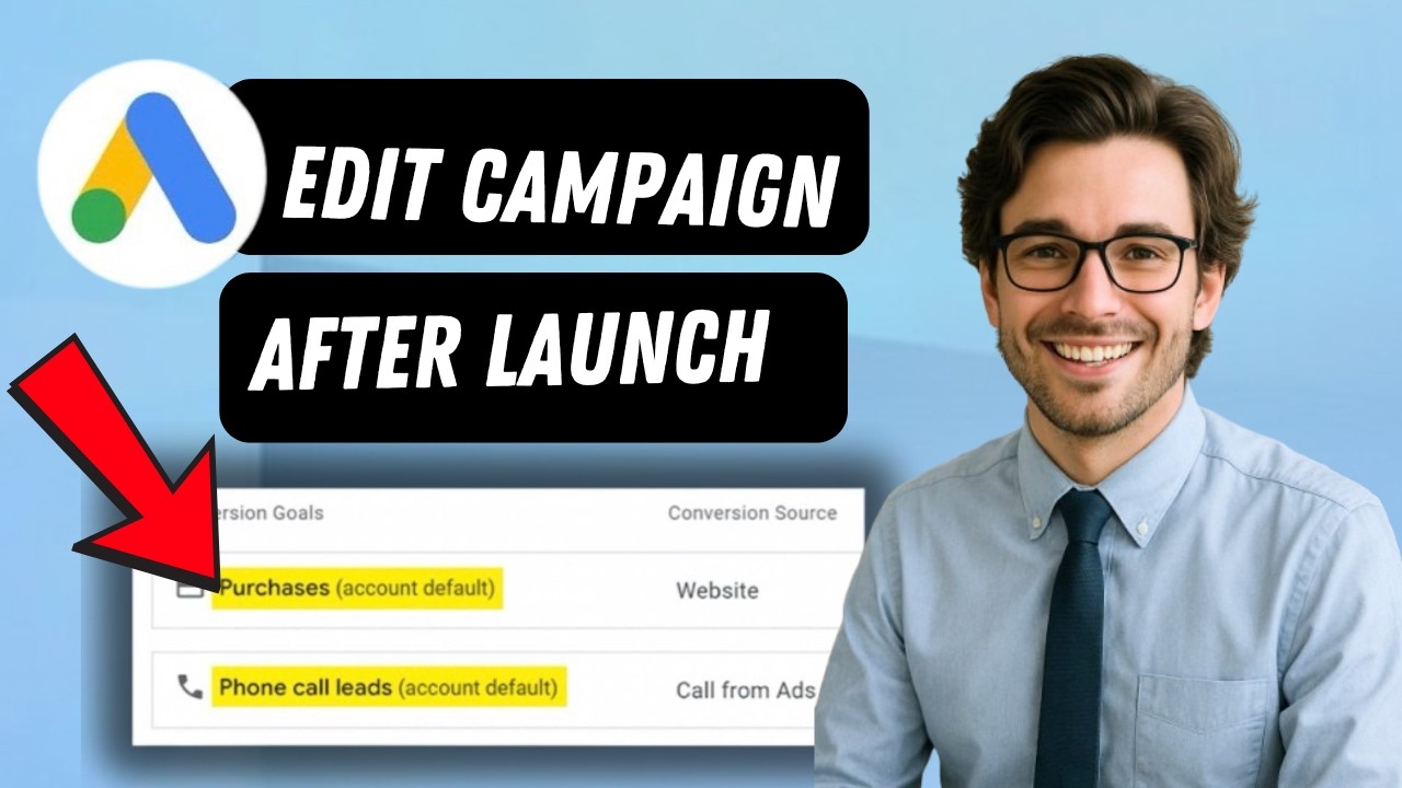 Campaign Add How to Edit a Campaign in Google Ads After Launch (full guide 2026 ...