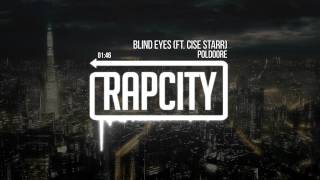Poldoore - Blind Eyes (Ft. Cise Starr)