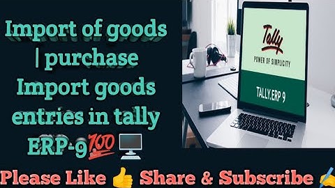 Import of goods entry in tally ERP-9 | purchase Import goods entries in tally ERP-9 #tally💯✍️.