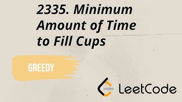 2335. Minimum Amount of Time to Fill Cups #leetcodequestionandanswers #java #coding #greedyalgorithm