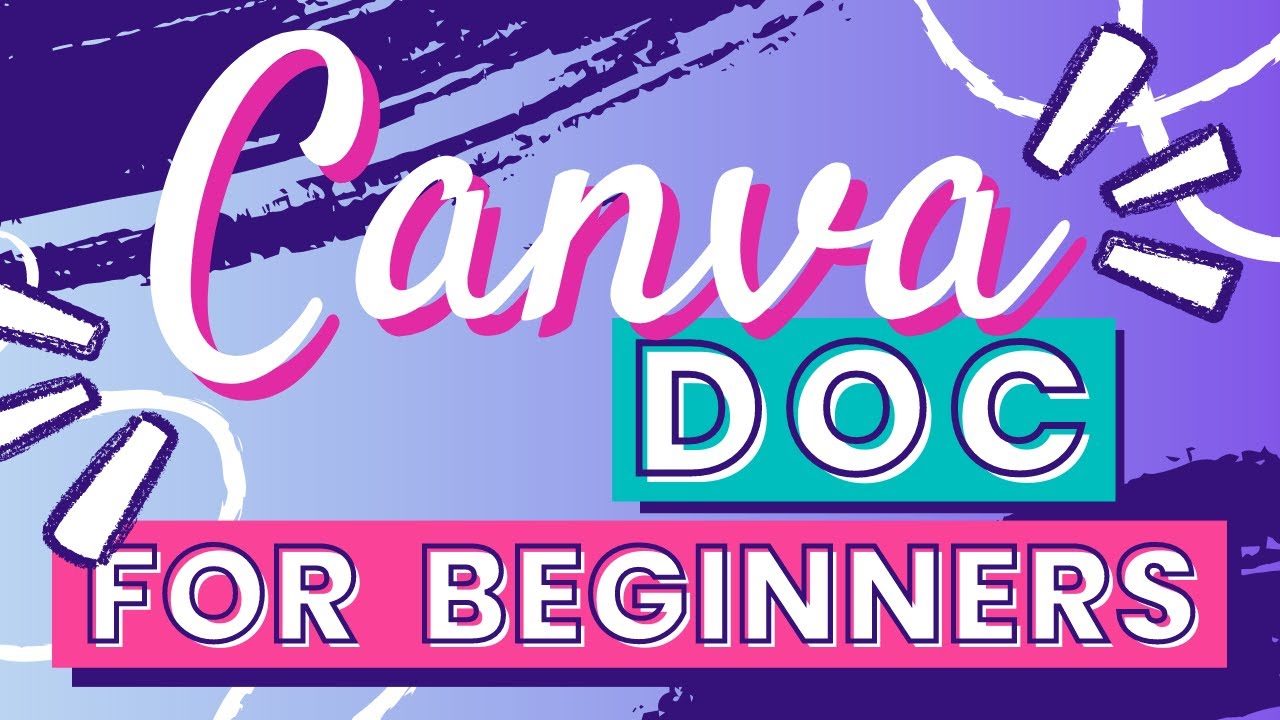 Canva Doc - A Complete Beginners Guide To Canva Doc - YouTube