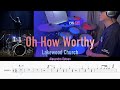 Oh How Worthy _ Alexandra Osteen / Lakewood Church ( Drum Cover \ Sheet \ Score)
