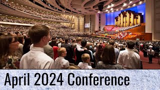 April 2024 General Conference Highlights