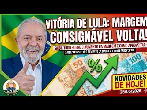 VITÓRIA DE LULA: Nova Medida Devolve a Margem Unificada e Libera Mais Dinheiro Hoje!