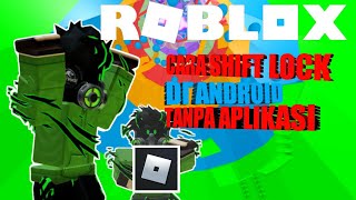 Tutorial Shift Lock Di Roblox Android Tanpa Aplikasi Tambahan!! screenshot 2