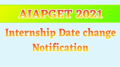 AIAPGET 2021 INTERNSHIP DATE CHANGED | BAMS | Bachelor of Ayurvedic Medicine and Surgery