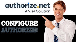 How To Configure Authorize Net Payment Form (2025)
