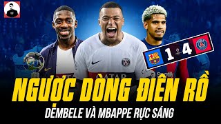 BARCA – PSG: BARCA LẠI BỊ NGƯỢC DÒNG ĐIÊN RỒ BỞI MÀN TỎA SÁNG ĐỈNH CAO CỦA DEMBELE VÀ MBAPPE