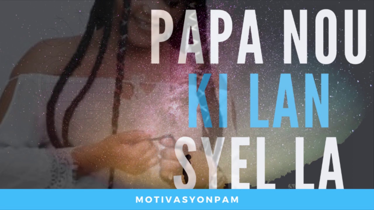 Notre P re Qui Est Aux Cieux Papa Nou Ki Nan Syel La A YouTube