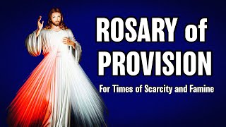 Rosary of Provision for Times of Scarcity and Famine