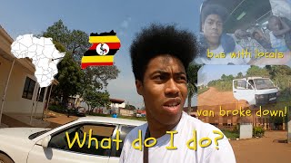 I got stuck in Uganda!