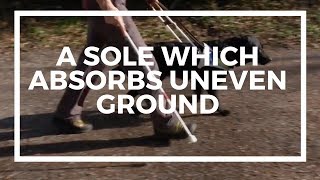 A Sole Which Absorbs Uneven Ground