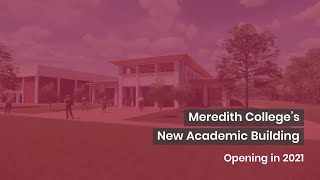 Meredith College Plans New Academic Building