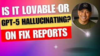 When AI Gets It Wrong: Lovable.dev Hallucination in Fix Reports. Is it Lovable or GPT5?