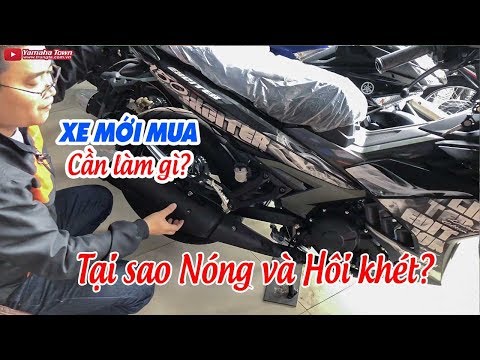 Hướng dẫn sử dụng xe mới mua ▶ Tại sao Nóng và Hôi khét?