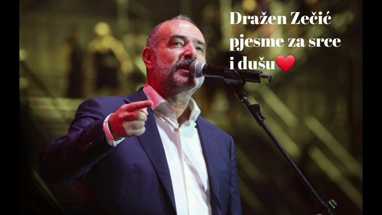 Dražen Zečić mix za dušu i srce❤