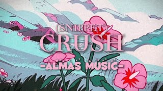 Crush (snippet) - ALMAS music