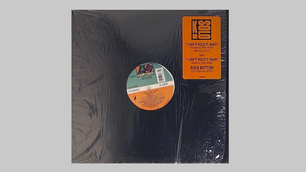 K-Solo - I Can't Hold It Back (Original Mix) - 1992 Atlantic - Sam