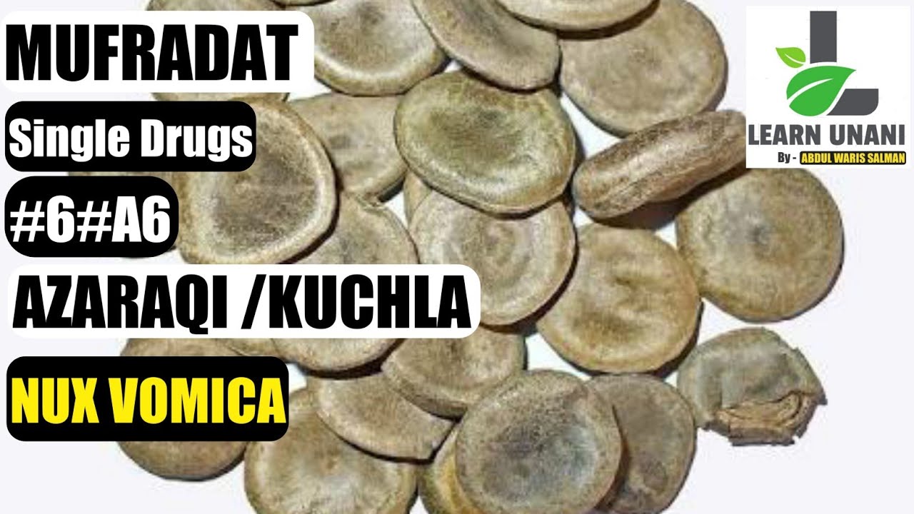 AZARAQI | अज़राकी से इलाज | MUFRADAT | NUX VOMICA | BUMS 2nd Prof. | Function | Full Details.