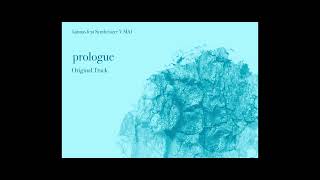 Prologue - Kaimas Feat Synthesizer V Mai