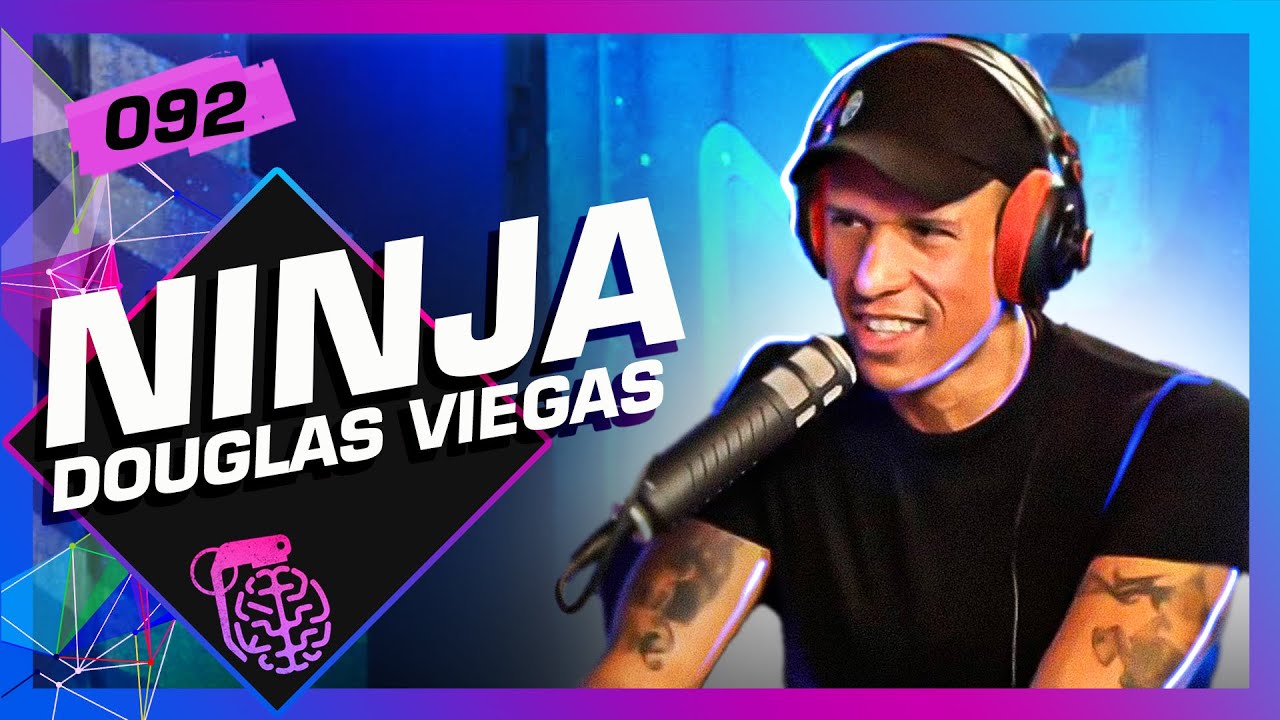 NINJA (DOUGLAS VIEGAS) – Inteligência Ltda. Podcast #092