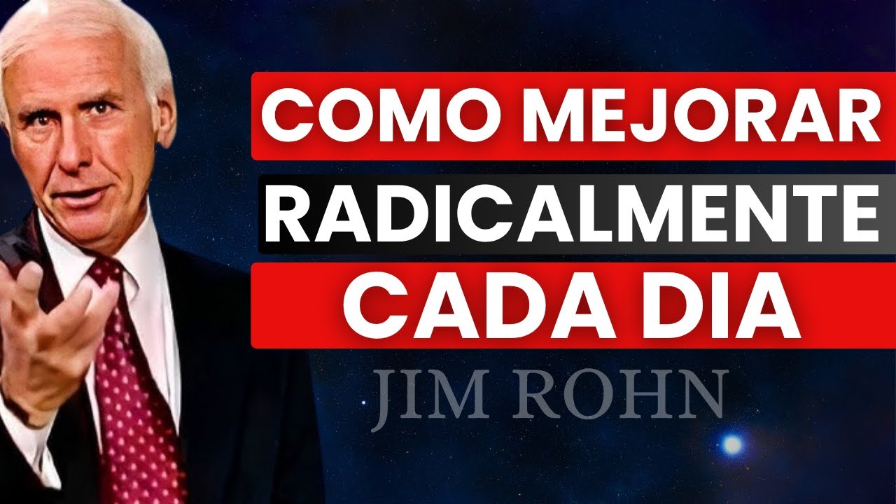 ¡Haz ESTO todos los días y TRANSFORMA tu vida radicalmente – Jim Rohn ...