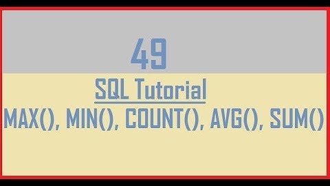 Tutorial 49 : Oracle Aggregate Functions. MAX || MIN || COUNT || AVG || SUM