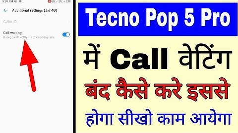 tecno Pop 5 pro me call waiting band/off kaise kare ।how to disable call waiting in tecno pop 5 pro