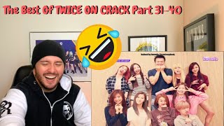 TWICE - The Best Of TWICE On Crack Part 31-40 Reaction!