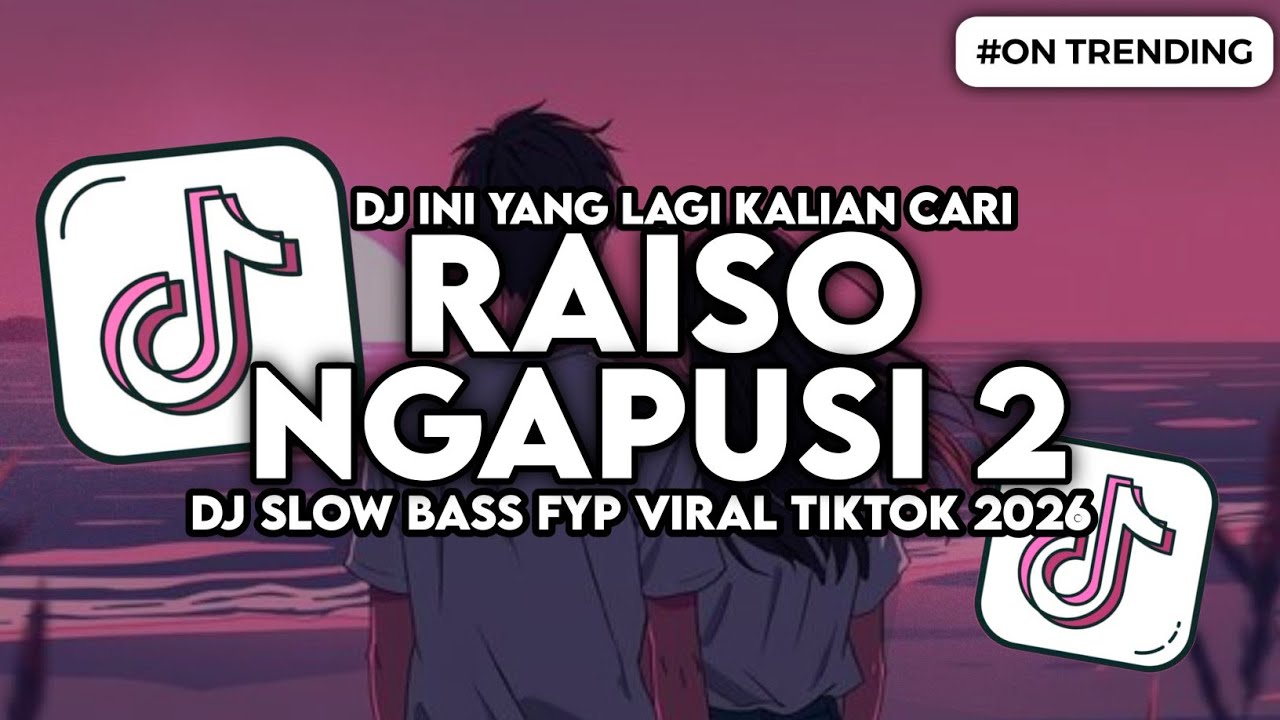DJ RAISO NGAPUSI 2 SLOW BASS FYP VIRAL TIKTOK