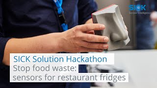Stop food waste: sensors for restaurant fridges - SICK Solution Hackathon 2022