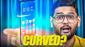 WTF Happened to Curved Display Phones? Why They Disappeared!