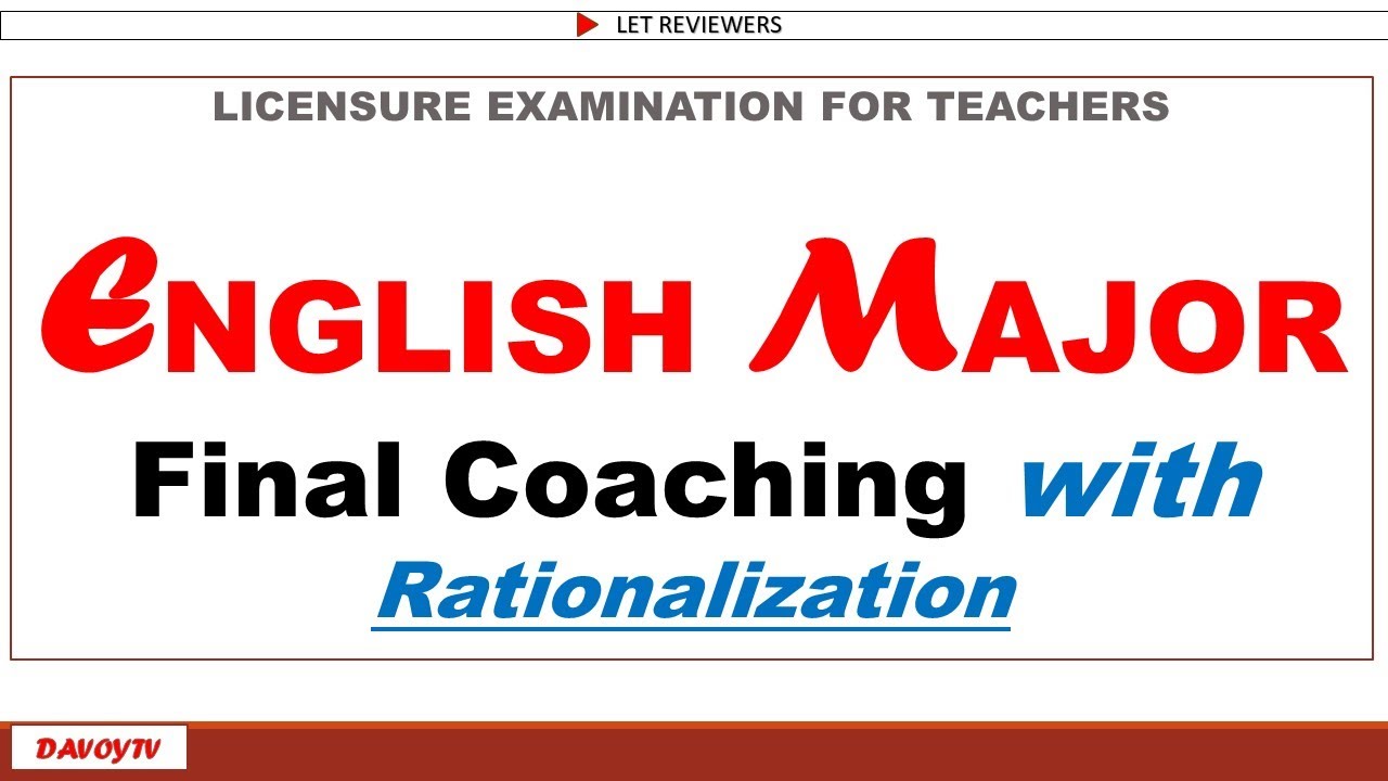 English Major With Rationalization Final Coaching LET REVIEWER