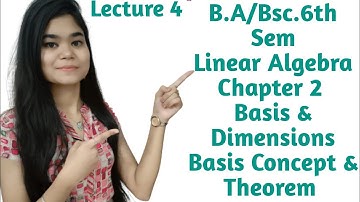 B.A/Bsc.|6th sem|Linear Algebra|Chapter 2|Basis & Dimensions|Basis & Concept