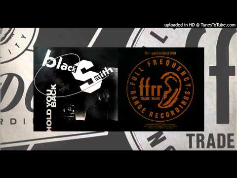 Blacksmith — Blacksmith - Hold You Back (Slammin' Edit) (1990) REMASTERED from ffrr - Gold on Black CD