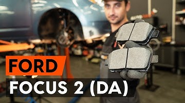 Hvordan udskiftes bremseklosser foran on FORD FOCUS 2 (DA) [TUTORIAL AUTODOC]