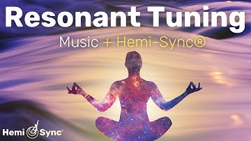 4 Hours Resonant Tuning | Prepare To Enter Meditative States With Vocal Toning, Gateway Experience®