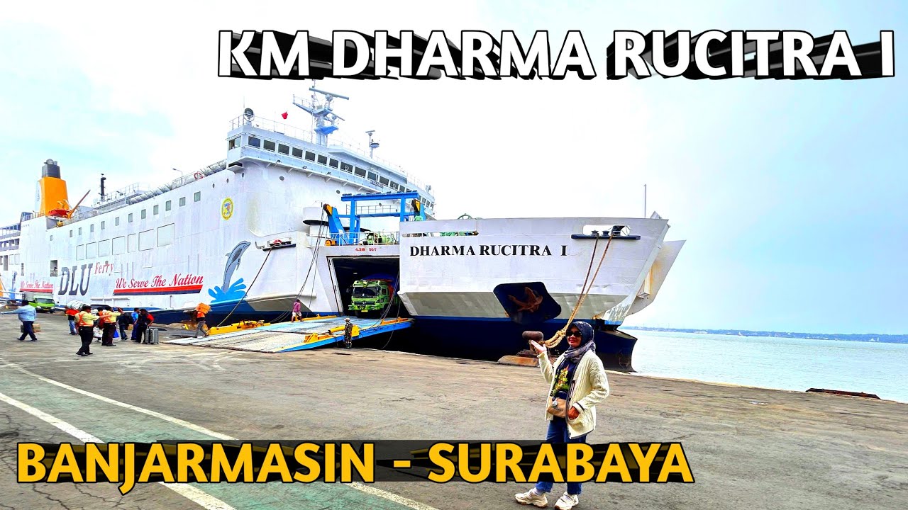 MASIH MENJADI FAVORIT, DHARMA RUCITRA 1 PELAYARAN BJM - SBY MEI 2025