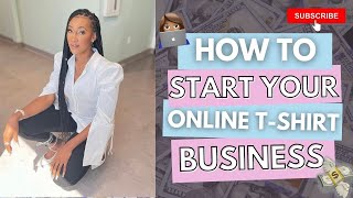 How To Start an Online T-Shirt Business at Home with No Money or $100 | EllieTalksMoneyTour.com