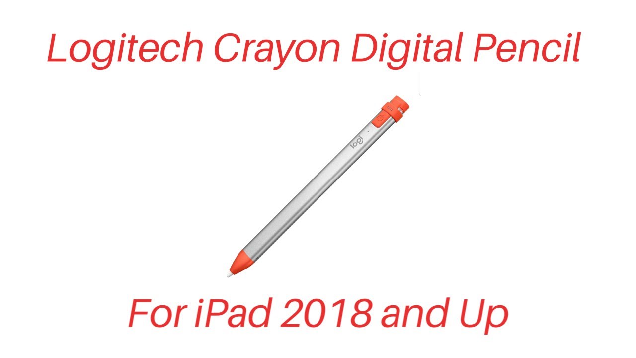Logitech Crayon Digital Pencil For iPad 2018 and Up