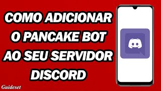 Como Adicionar O Bot Pancake Ao Seu Servidor Discord | Discord Pancake Bot screenshot 4