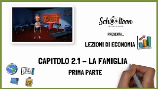 Economia - La Famiglia - Prima Parte - Schooltoon - La Scuola A Cartoon